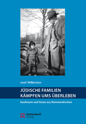 Jüdische Familien kämpfen ums Überleben von Wißkirchen,  Josef