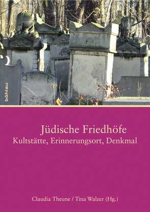 Jüdische Friedhöfe von Gaisbauer,  Helmut P., Guggenberger,  Michael, Hajós,  Géza, Krist,  Gabriela, Lohr,  Otto, Pliessnig,  Martin, Rohatsch,  Andreas, Schmidt,  Stefan, Shapira,  Elana, Studemund-Halévy,  Michael, Theune-Vogt,  Claudia, Walzer,  Tina