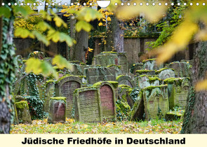 Jüdische Friedhöfe in Deutschland (Wandkalender 2023 DIN A4 quer) von Vorndran,  Hans-Georg