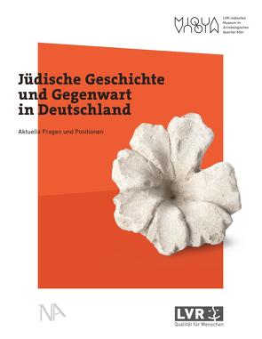 Jüdische Geschichte und Gegenwart in Deutschland von Cohen,  Laura, Otten,  Thomas, Twiehaus,  Christiane