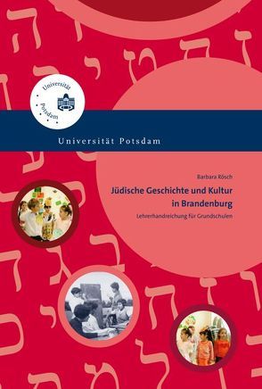 Jüdische Geschichte und Kultur in Brandenburg von Rösch,  Barbara