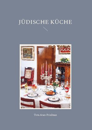 Jüdische Küche von Aran-Friedman,  Tova