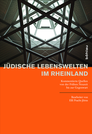 Jüdische Lebenswelten im Rheinland von Pracht-Jörns,  Elfi