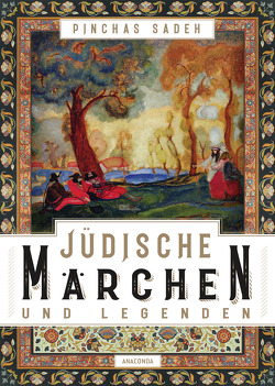 Jüdische Märchen und Legenden von Lotz,  Wolfgang, Sadeh,  Pinchas