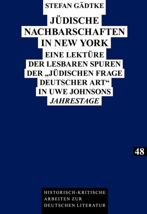 Jüdische Nachbarschaften in New York von Gädtke,  Stefan