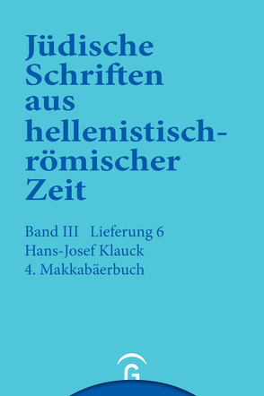 Jüdische Schriften aus hellenistisch-römischer Zeit, Bd 3: Unterweisung in lehrhafter Form / 4. Makkabäerbuch von Klauck,  Hans-Josef