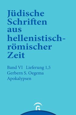 Jüdische Schriften aus hellenistisch-römischer Zeit, Bd 6: Supplementa / Apokalypsen von Oegema,  Gerbern S.