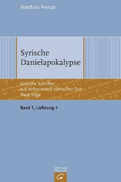 Jüdische Schriften aus hellenistisch-römischer Zeit – Neue Folge… / Syrische Danielapokalypse von Henze,  Matthias