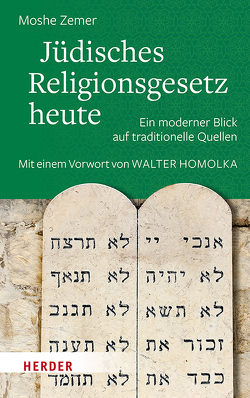 Jüdisches Religionsgesetz heute von Birkenhauer,  Anne, Homolka,  Walter, Zemer,  Moshe