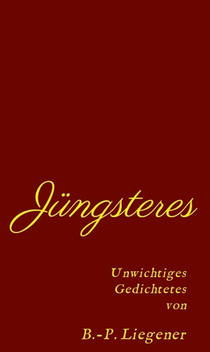 Jüngsteres von Liegener,  Bernd-Peter