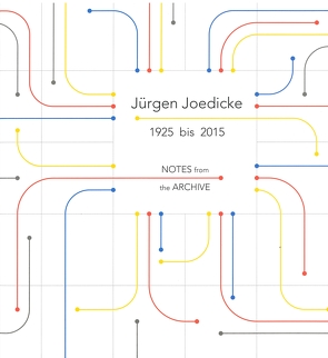 Jürgen Joedicke 1925 bis 2015.NOTES from the ARCHIVE