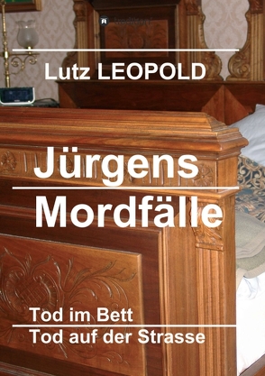 Jürgens Mordfälle von LEOPOLD,  Lutz