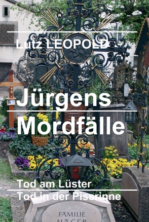 Jürgens Mordfälle von LEOPOLD,  Lutz