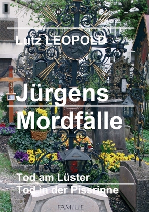 Jürgens Mordfälle von LEOPOLD,  Lutz