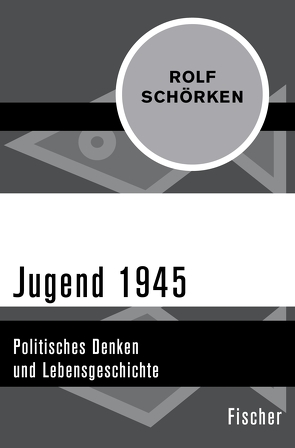 Jugend 1945 von Schörken,  Rolf