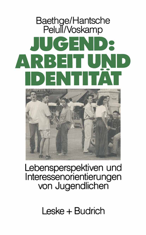 Jugend: Arbeit und Identität von Baethge,  Martin