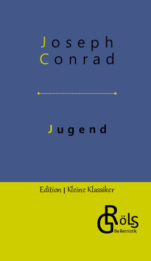 Jugend von Conrad,  Joseph, Gröls-Verlag,  Redaktion