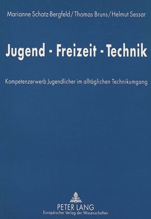 Jugend-Freizeit-Technik von Bruns,  Thomas, Schatz-Bergfeld,  Marianne, Sessar,  Helmut