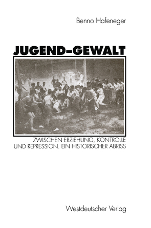 Jugend-Gewalt von Hafeneger,  Benno