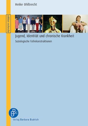 Jugend, Identität und chronische Krankheit von Ohlbrecht,  Heike