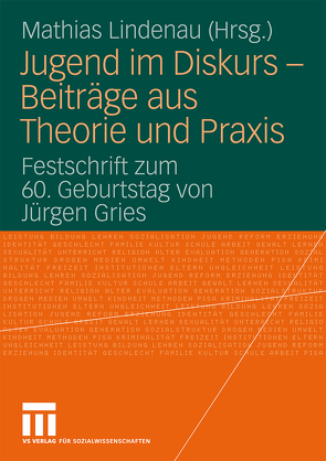 Jugend im Diskurs – Beiträge aus Theorie und Praxis von Lindenau,  Mathias