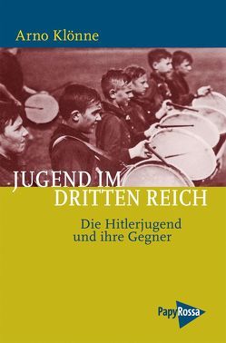 Jugend im Dritten Reich von Klönne,  Arno