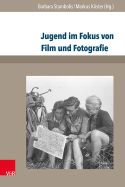 Jugend im Fokus von Film und Fotografie von Autsch,  Sabiene, Ciupke,  Paul, Conze,  Eckart, Daldrup,  Maria, Fiedler,  Gudrun, Hamann,  Christoph, Hamel,  Anne-Christine, Kenkmann,  Alfons, Köster,  Markus, Kücking,  Verena, Linzner,  Felix, Lorenzen,  Malte, Rappe-Weber,  Susanne, Rasch,  Marco, Reulecke,  Jürgen, Schmerer,  Robin, Schneemann,  Frauke, Schwitanski,  Alexander, Seubert,  Rolf, Sieg,  Ulrich, Spengler,  Thomas, Städter,  Benjamin, Stambolis,  Barbara, Stremmel,  Ralf, Thamer,  Hans-Ulrich, Wolschke-Bulmahn,  Joachim