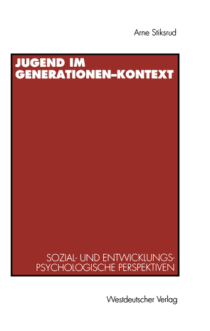 Jugend im Generationen-Kontext von Stiksrud,  Hans Arne