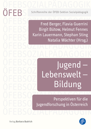 Jugend – Lebenswelt – Bildung von Atzmüller,  Christiane, Berger,  Fred, Bischoff,  Nora, Bütow,  Birgit, du Bois-Reymond,  Manuela, Fennes,  Helmut, Findenig,  Ines, Gaiser,  Wolfgang, Gärtner,  Kathrin, Glinsner,  Barbara, Gniewosz,  Burkhard, Grigori,  Eva, Guerrini,  Flavia, Habringer,  Magdalena, Hoffmann,  Dagmar, Hofmann,  Peter, Huber,  Johannes, Huber,  Matthias, Klinger,  Sabine, Kromer,  Ingrid, Kulterer,  Jasmin, Lankmayer,  Thomas, Lauermann,  Karin, Leitner,  Ulrich, Lindner,  Doris, Lipkina,  Julia, Loffredo,  Anna-Maria, Luther,  Veronika, More,  Rahel, Oberlinner,  Andreas, Paus-Hasebrink,  Ingrid, Preissing,  Sonja, Rigler,  Sandra, Scheipl,  Josef, Sinner,  Philip, Sting,  Stephan, Theile,  Manuel, Waechter,  Natalia, Zartler,  Ulrike, Zentner,  Manfred