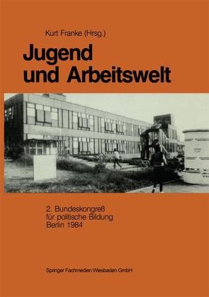 Jugend und Arbeitswelt von Franke,  Kurt