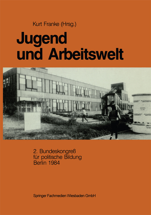 Jugend und Arbeitswelt von Franke,  Kurt