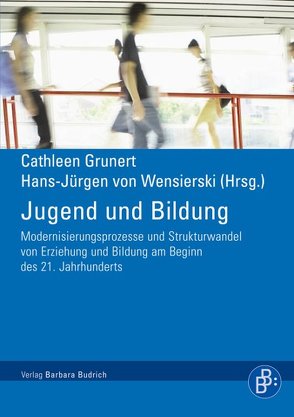 Jugend und Bildung von Grunert,  Cathleen, von Wensierski,  Hans-Jürgen