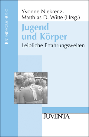 Jugend und Körper von Abraham,  Anke, Niekrenz,  Yvonne, Witte,  Matthias D