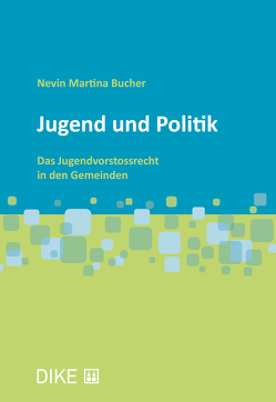 Jugend und Politik von Bucher,  Nevin Martina