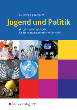 Jugend und Politik – Ausgabe für Niedersachsen von Dieckerhoff,  Willi, Friedrichs,  Karl