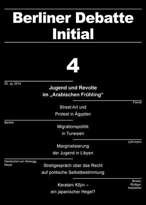 Jugend und Revolte im „Arabischen Frühling“ von Bartels,  Inken, Beichelt,  Timm, Biegler-König,  Charlotte, Böcü,  Gözde, Brieler,  Ulrich, Briese,  Olaf, Busch,  Ulrich, Dönninghaus,  Victor, Farrell,  Daniel, Heintschel von Heinegg,  Wolff, Henze,  Valeska, Heßdörfer,  Florian, Lührmann,  Anna, Mueller,  Thomas, Neyer,  Jürgen, Oppacher,  Andreas, Ritschel,  Gregor, Rüdiger,  Axel, Savin,  Andrej, Schäfer,  Isabel, Silveira,  Carolina, Techmeier,  Ingo, Vatlin,  Alexander, Volger,  Gernot