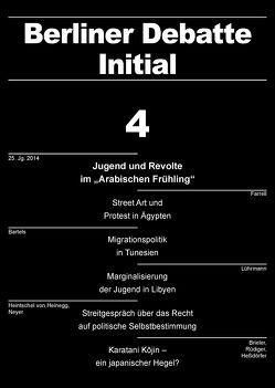 Jugend und Revolte im „Arabischen Frühling“ von Bartels,  Inken, Beichelt,  Timm, Biegler-König,  Charlotte, Böcü,  Gözde, Brieler,  Ulrich, Briese,  Olaf, Busch,  Ulrich, Dönninghaus,  Victor, Farrell,  Daniel, Heintschel von Heinegg,  Wolff, Henze,  Valeska, Heßdörfer,  Florian, Lührmann,  Anna, Mueller,  Thomas, Neyer,  Jürgen, Oppacher,  Andreas, Ritschel,  Gregor, Rüdiger,  Axel, Savin,  Andrej, Schäfer,  Isabel, Silveira,  Carolina, Techmeier,  Ingo, Vatlin,  Alexander, Volger,  Gernot