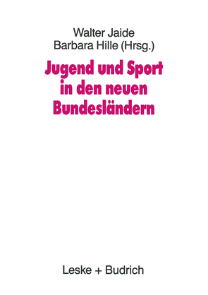 Jugend und Sport in den neuen Bundesländern von Jaide,  Walter