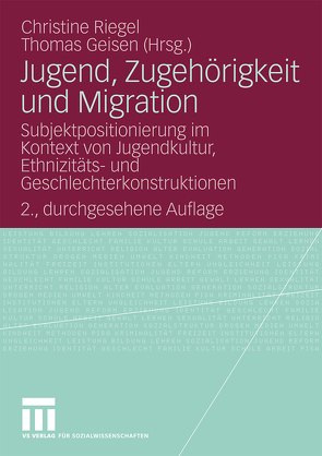 Jugend, Zugehörigkeit und Migration von Geisen,  Thomas, Riegel,  Christine