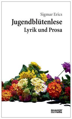 Jugendblütenlese von Erics,  Sigmar