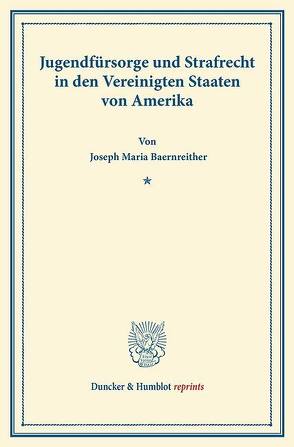 Jugendfürsorge und Strafrecht von Baernreither,  Joseph Maria