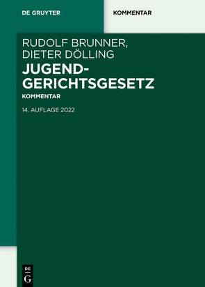 Jugendgerichtsgesetz von Brunner,  Rudolf, Dölling,  Dieter