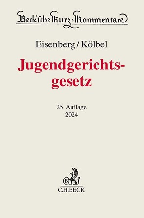 Jugendgerichtsgesetz von Eisenberg,  Ulrich, Kölbel,  Ralf