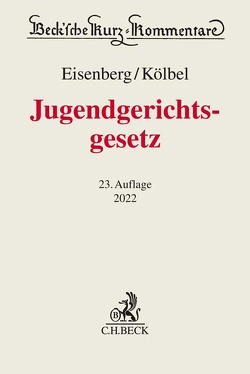 Jugendgerichtsgesetz von Eisenberg,  Ulrich, Kölbel,  Ralf