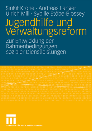 Jugendhilfe und Verwaltungsreform von Krone,  Sirikit, Langer,  Andreas, Mill,  Ulrich, Stöbe-Blossey,  Sybille