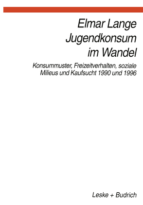 Jugendkonsum im Wandel von Lange,  Elmar