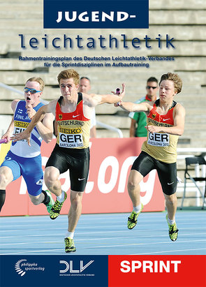 Jugendleichtathletik Sprint von Bauer,  Valerij, Beck,  Volker, Bernhart,  Jürgen, Eisenkolb,  Edgar, Gonschinska,  Idriss, Graubner,  Rolf, Harksen,  Rüdiger, Heß,  Wolf-Dietrich, Killing,  Wolfgang, Knauer,  Andreas, Kremer,  Thomas, Mueller,  Frank, Peter,  Jörg, Seeger,  Alexander