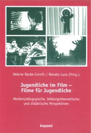 Jugendliche im Film – Filme für Jugendliche von Decke-Cornill,  Helene, Luca,  Renate