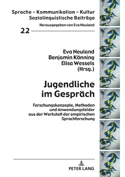 Jugendliche im Gespräch von Könning,  Benjamin, Neuland,  Eva, Wessels,  Elisa