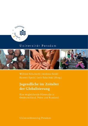 Jugendliche im Zeitalter der Globalisierung von Salacinski,  Lech, Schubarth,  Wilfried, Seidel,  Andreas, Speck,  Karsten